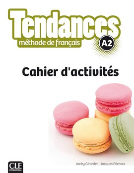 Tendances A2 Cahier d'activites - фото книги