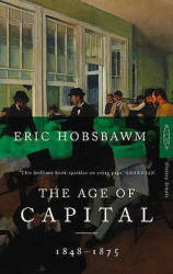 The Age Of Capital : 1848-1875 - фото обкладинки книги