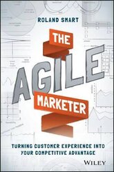 The Agile Marketer : Turning Customer Experience Into Your Competitive Advantage - фото обкладинки книги