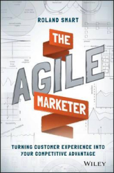 The Agile Marketer : Turning Customer Experience Into Your Competitive Advantage - фото обкладинки книги