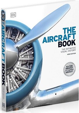 The Aircraft Book: The Definitive Visual History - фото книги