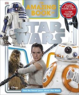The Amazing Book of Star Wars : Feel the Force! Learn about Star Wars! - фото книги