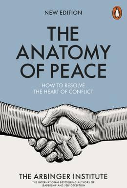 The Anatomy of Peace. How to Resolve the Heart of Conflict - фото книги