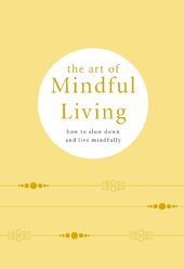 The Art of Mindful Living - фото обкладинки книги