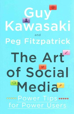 The Art of Social Media : Power Tips for Power Users - фото книги