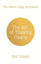 The Art of Thinking Clearly - фото обкладинки книги