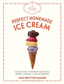 The Artisanal Kitchen: Perfect Homemade Ice Cream - фото книги