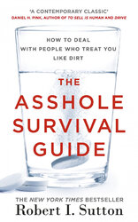 The Asshole Survival Guide: How to Deal with People Who Treat You Like Dirt - фото обкладинки книги