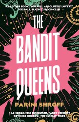 The Bandit Queens: Longlisted for the Women's Prize for Fiction 2023 - фото обкладинки книги