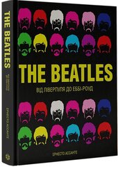 The Beatles. Від Ліверпуля до Еббі-роу - фото обкладинки книги