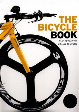 The Bicycle Book : The Definitive Visual History - фото книги