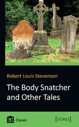 The Body Snatcher and Other Tales - фото обкладинки книги