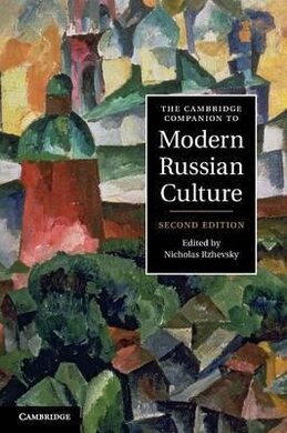 The Cambridge Companion to Modern Russian Culture - фото книги