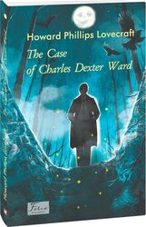 The Case of Charles Dexter Ward - фото обкладинки книги