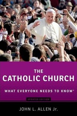 The Catholic Church: What Everyone Needs to Know - фото книги
