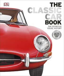 The Classic Car Book: The Definitive Visual History - фото книги