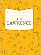 The Classic Works of D. H. Lawrence - фото обкладинки книги