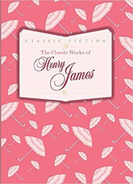 The Classic Works of Henry James - фото книги