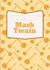 The Classic Works of Mark Twain - фото обкладинки книги