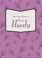 The Classic Works of Thomas Hardy - фото обкладинки книги