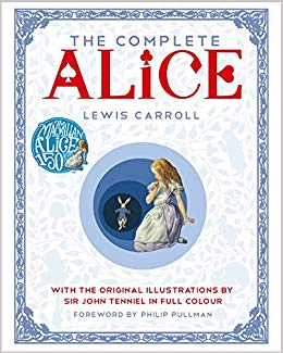 The Complete Alice : With the Original Illustrations by Sir John Tenniel in Full Colour - фото книги