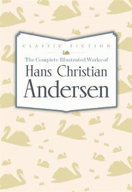 The Complete Illustrated Works of Hans Christian Andersen - фото книги