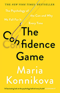 The Confidence Game : The Psychology of the Con and Why We Fall for It Every Time - фото книги