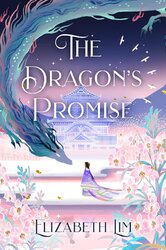 The Dragon's Promise: the Sunday Times bestselling magical sequel to Six Crimson Cranes - фото обкладинки книги