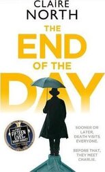 The End of the Day : shortlisted for the Sunday Times/PFD Young Writer of the Year 2017 - фото обкладинки книги
