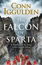 The Falcon of Sparta : The bestselling author of the Emperor and Conqueror series' returns to the Ancient World - фото обкладинки книги