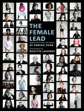 The Female Lead : Women Who Shape Our World - фото обкладинки книги