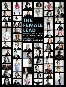 The Female Lead : Women Who Shape Our World - фото книги