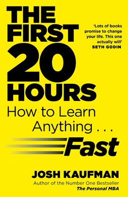 The First 20 Hours : How to Learn Anything ... Fast - фото книги