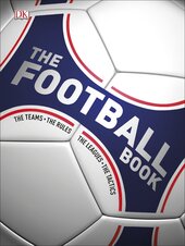 The Football Book : The Teams, The Rules, The Leagues, The Tactics - фото обкладинки книги
