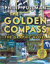 The Golden Compass. Graphic Novel. Complete Edition - фото обкладинки книги