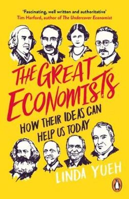 The Great Economists : How Their Ideas Can Help Us Today - фото книги