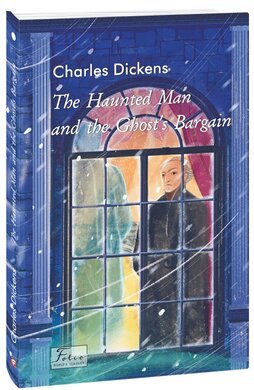 The Haunted Man and the Ghost’s Bargain - фото книги