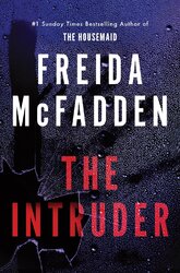 The Intruder: An Unputdownable Psychological Thriller from the Author of The Housemaid Books - фото обкладинки книги