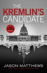 The Kremlin's Candidate : Discover what happens next after THE RED SPARROW, starring Jennifer Lawrence . . . - фото обкладинки книги