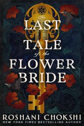 The Last Tale of the Flower Bride: the haunting, atmospheric gothic page-turner - фото обкладинки книги