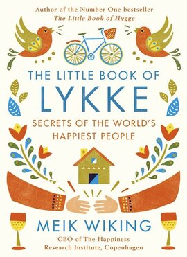 The Little Book of Lykke: The Danish Search for the World's Happiest People - фото книги