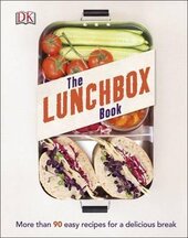 The Lunchbox Book : More than 90 Easy Recipes for a Delicious Break - фото обкладинки книги