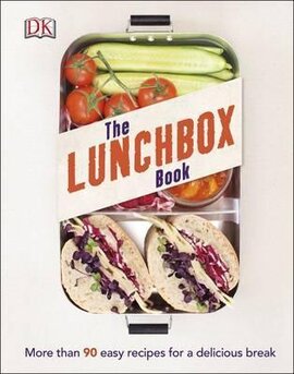The Lunchbox Book : More than 90 Easy Recipes for a Delicious Break - фото книги