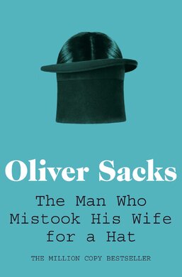 The Man Who Mistook His Wife for a Hat - фото книги