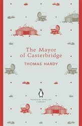 The Mayor of Casterbridge. Penguin English Library - фото обкладинки книги