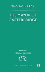 The Mayor of Casterbridge. Penguin Popular Classics - фото обкладинки книги