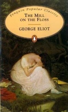 The Mill on the Floss (Penguin Popular Classics) - фото книги