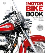 The Motorbike Book: The Definitive Visual History (DK Definitive Transport Guides) - фото обкладинки книги