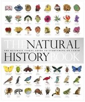 The Natural History Book: The Ultimate Visual Guide to Everything on Earth - фото обкладинки книги