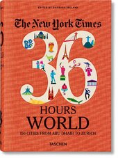 The New York Times 36 Hours World: 150 Cities from Abu Dhabi to Zurich - фото обкладинки книги